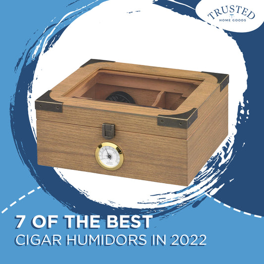 7 of the Best Cigar Humidors in 2022