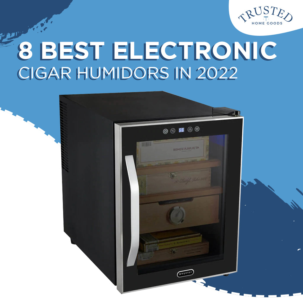 8 Best Electronic Cigar Humidors in 2022