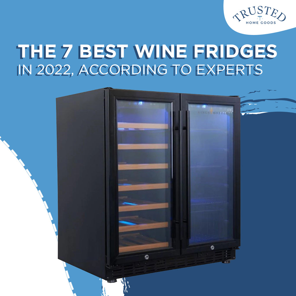 The 7 Best Wine Fridges in 2022, According to Experts