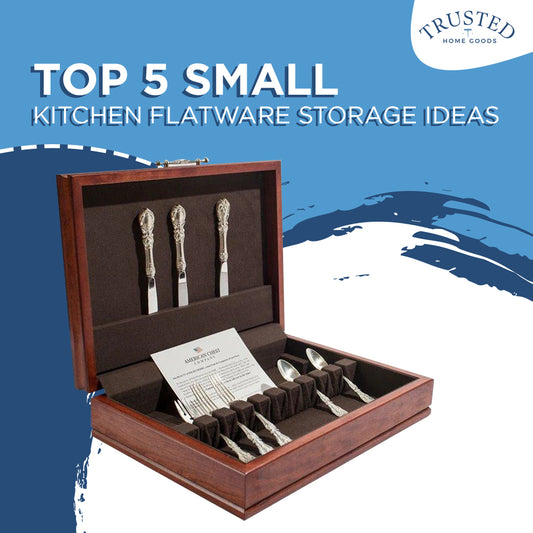 Top 5 Small Kitchen Flatware Storage Ideas