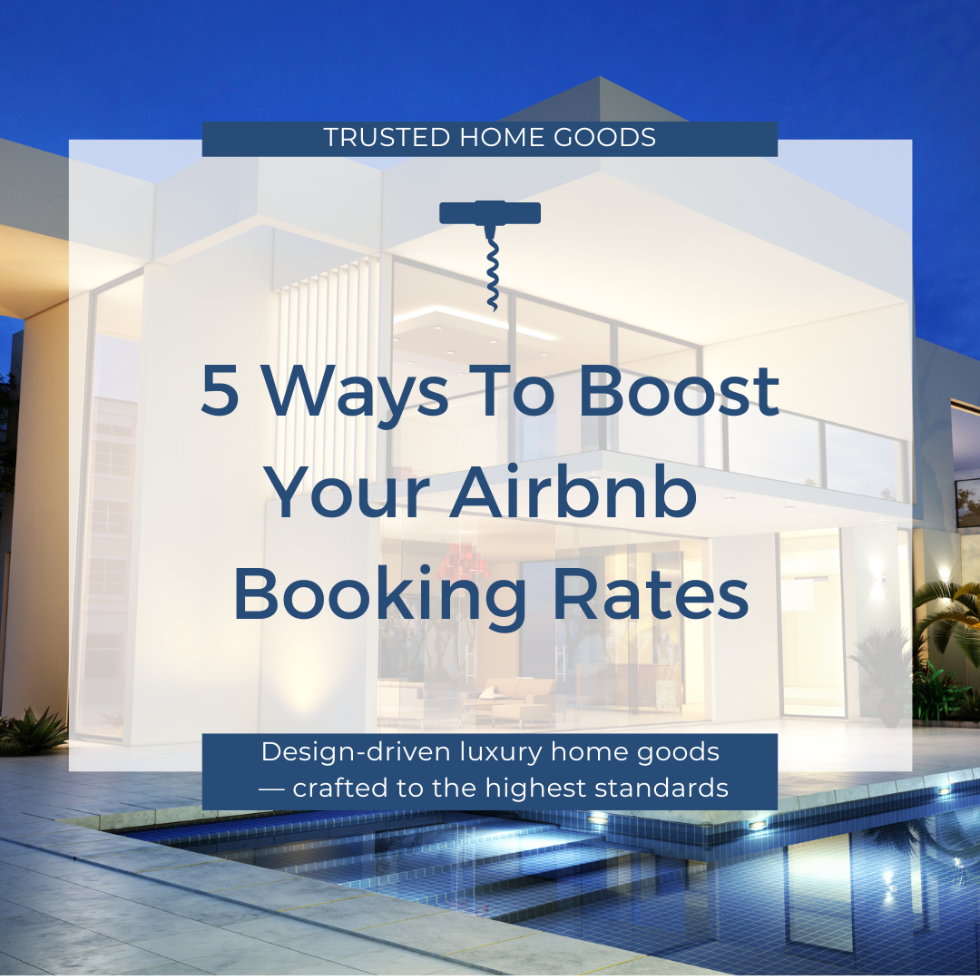 5 Ways To Boost Your STR Booking Rates 