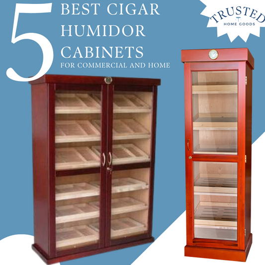 5 Best Cigar Humidor Cabinets For Home and Commercial Use